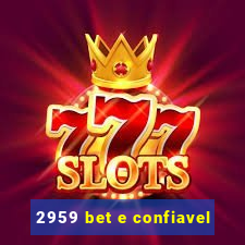 2959 bet e confiavel